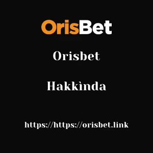 Orisbet Hakkìnda
